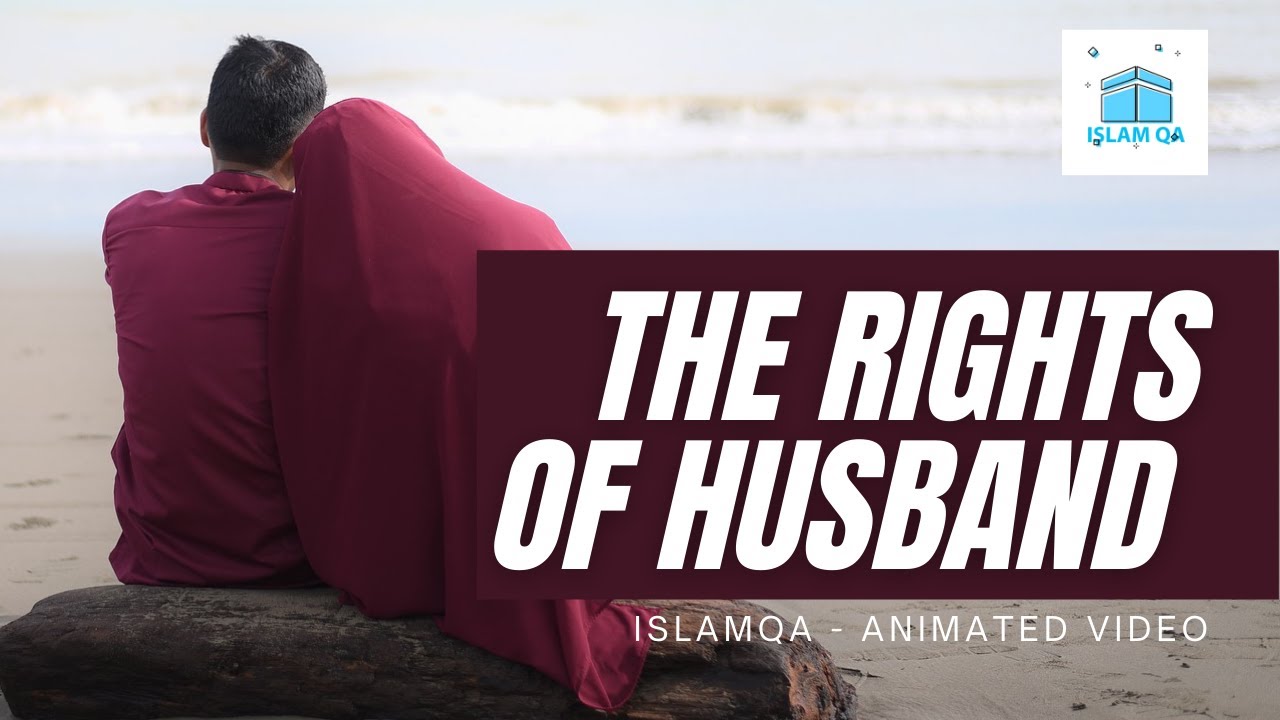 The Rights of the Husband in Islam ! | an Undiscussed topic | IslamQA