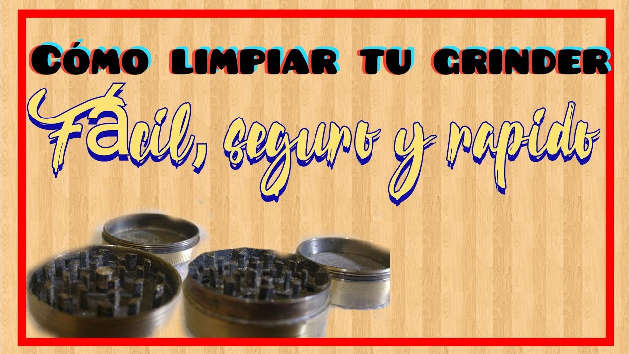 COMO LIMPIAR TU GRINDER... EL RINCON DEL GRIFO