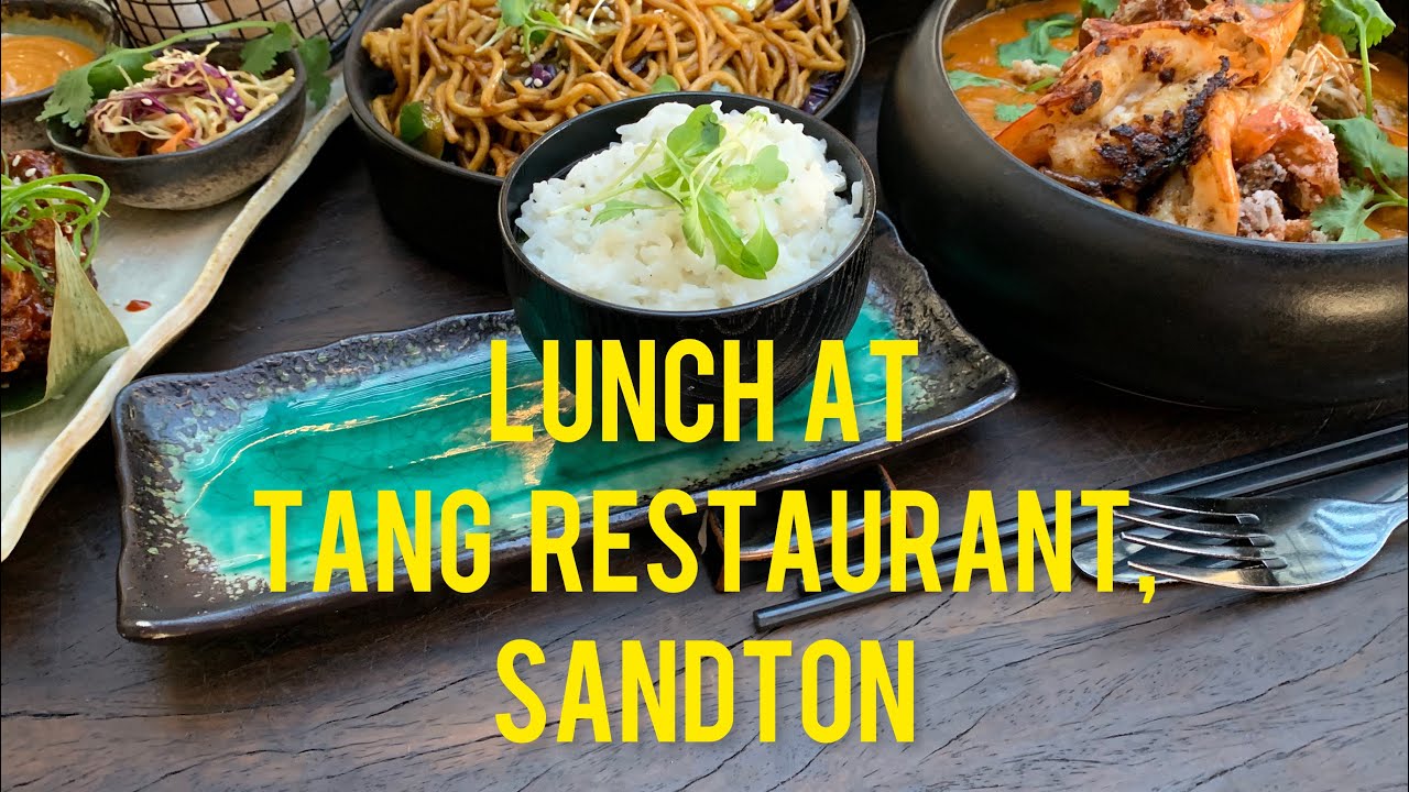 Lunch At Tang Restaurant, Sandton