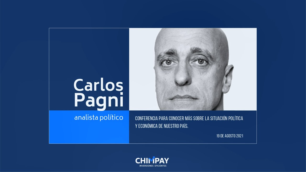 Conferencia exclusiva de Carlos Pagni, para CHIMPAY Inversiones Eficientes.