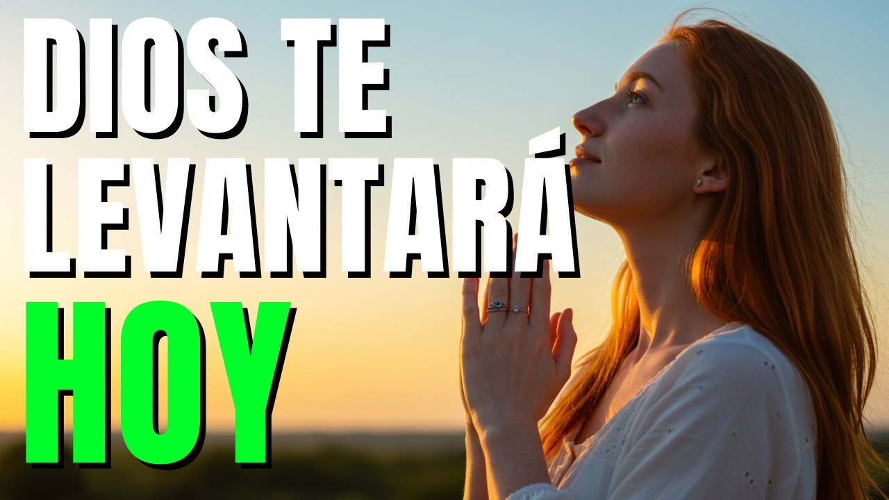 ORACIÓN DE LA MAÑANA DIOS ESTÁ CONTIGO EN LOS MOMENTOS DIFÍCILES
