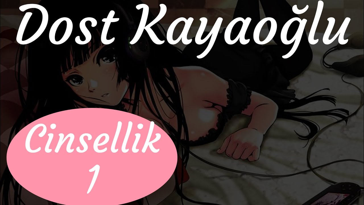Dost Kayaoğlu Cinsellik Özel Bölüm