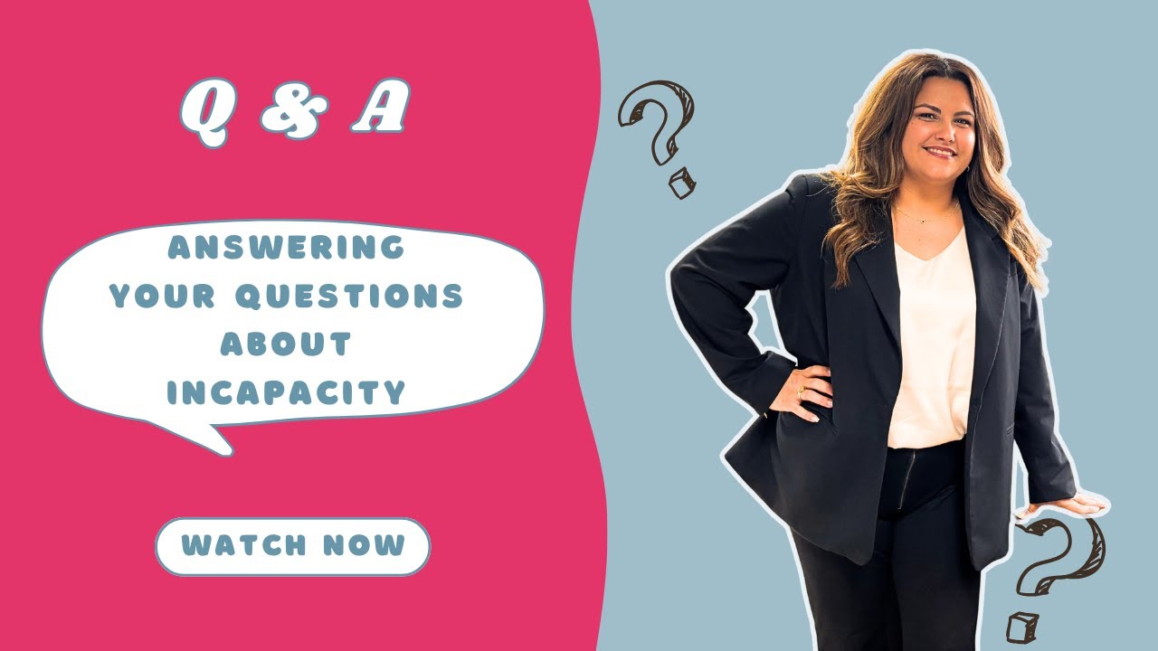 Incapacity Planning Q&A with Alina Altamirano | Protect Your Wishes & Your Family