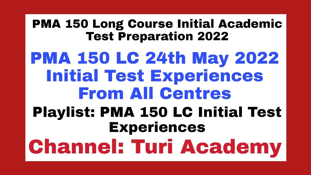 PMA 150 LC 24th May 2022 Initial Test Experiences From All Centres || PMA 150 LC Most Important MCQS