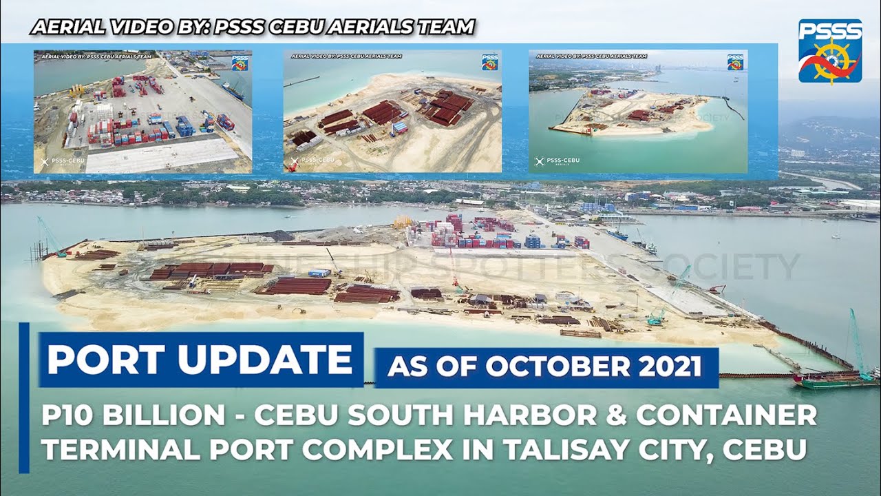 PORT UPDATE | P10 BILLION Cebu South Harbor & Container Terminal in Talisay, Cebu as of OCTOBER 2021