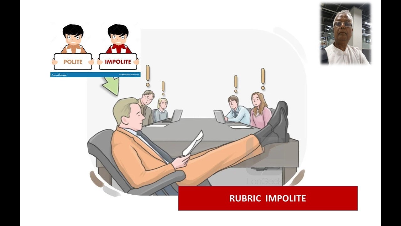 IMPOLITE RUBRIC EXPLAINED BY DR M K SAHANI INENGLISH