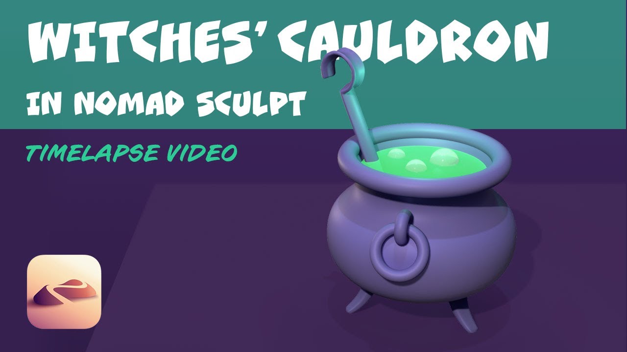 Witches’ Cauldron in Nomad Sculpt -  Timelapse Video | Stylised 3D Modelling