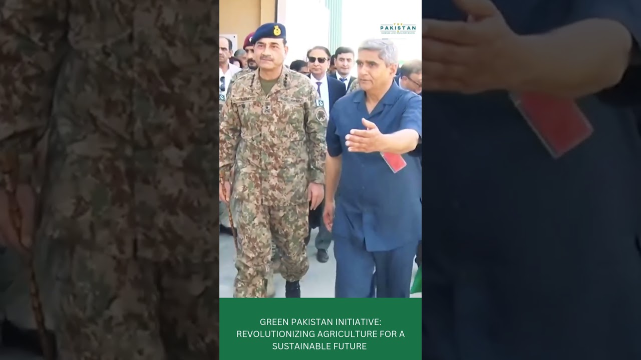Green Pakistan Initiative aims to boost agriculture, sustainability, and food security #ThePakistan