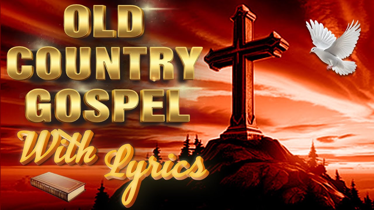 Relaxing Beautiful Old Country Gospel Playlist 2026 - Christian Country That Strengthen The Soul