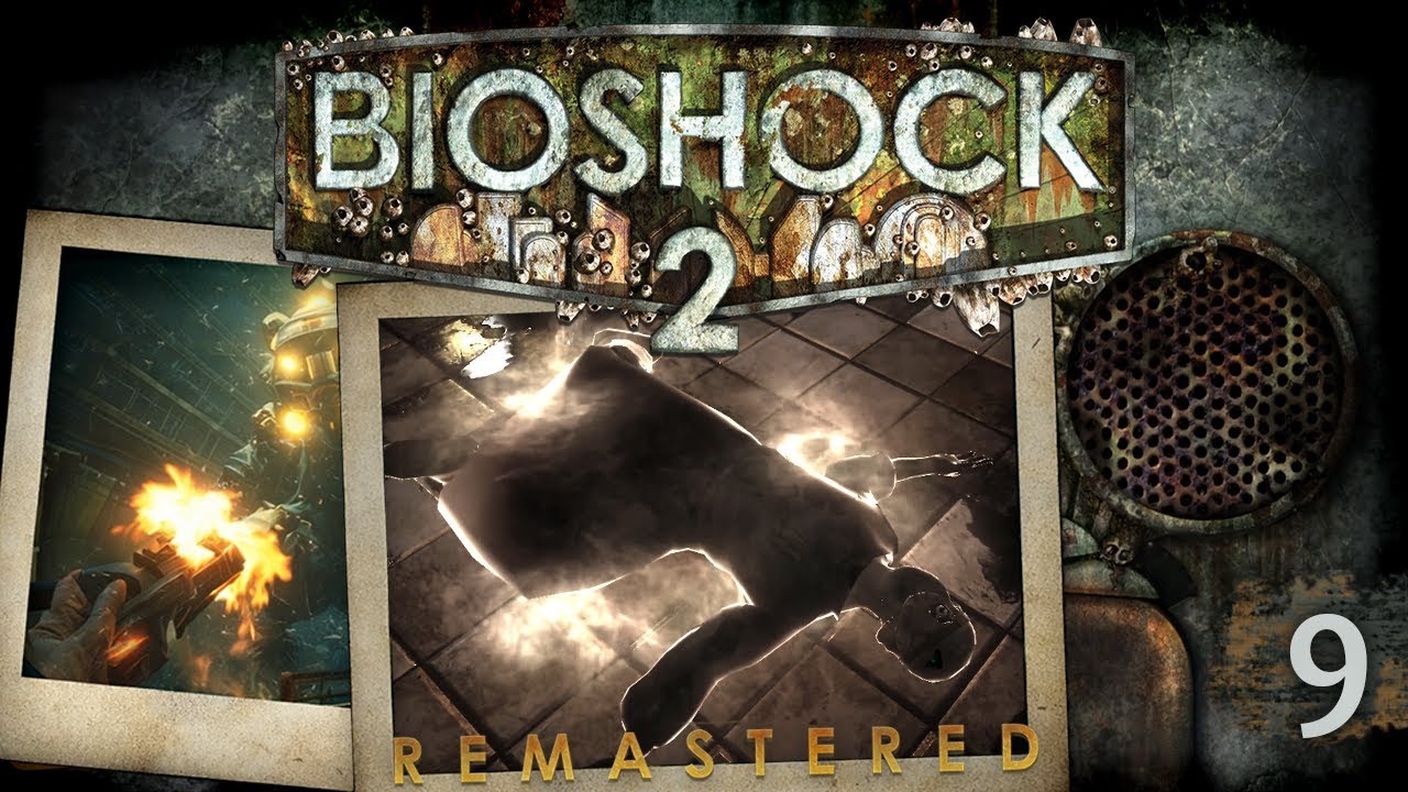 Bioshock 2 | DADDY? LE MONSIEUR IL FUME 😨 [Episode 9]