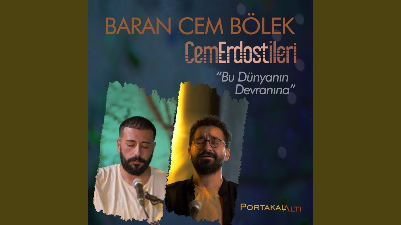 PortakalAltı Kayıtları: Bu Dünyanın Devranına