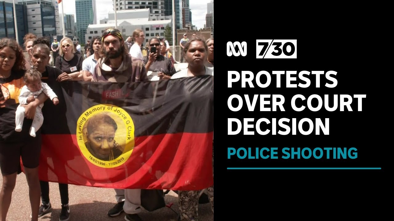 Protests after acquittal of police officer over shooting of Indigenous woman in WA | 7.30