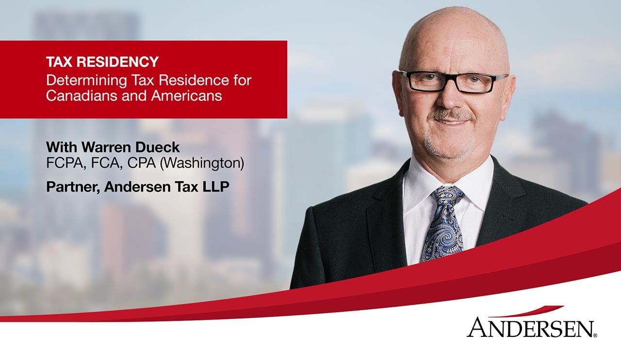 Webinar Replay - Tax Residency for Canadians and Americans. Why It Matters and How It Is Determined.