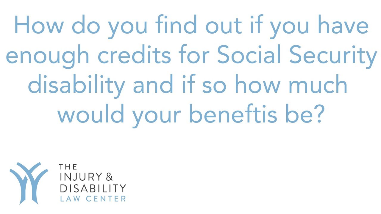 Social Security Disability Work Credits and Benefit Amount