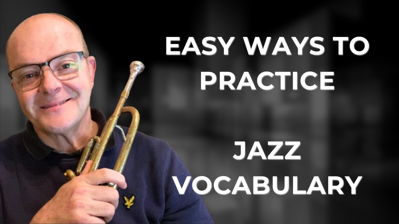 How To Build Jazz Vocabulary Fast On Trumpet