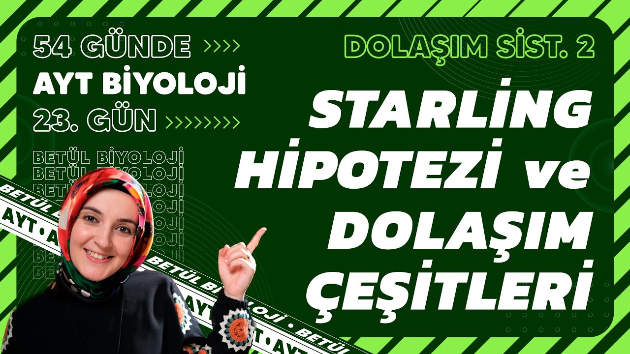 23) Starling Hipotezi ve Dolaşım Çeşitleri | Dolaşım Sistemi | 11. Sınıf | 2024 AYT Biyoloji 23. Gün