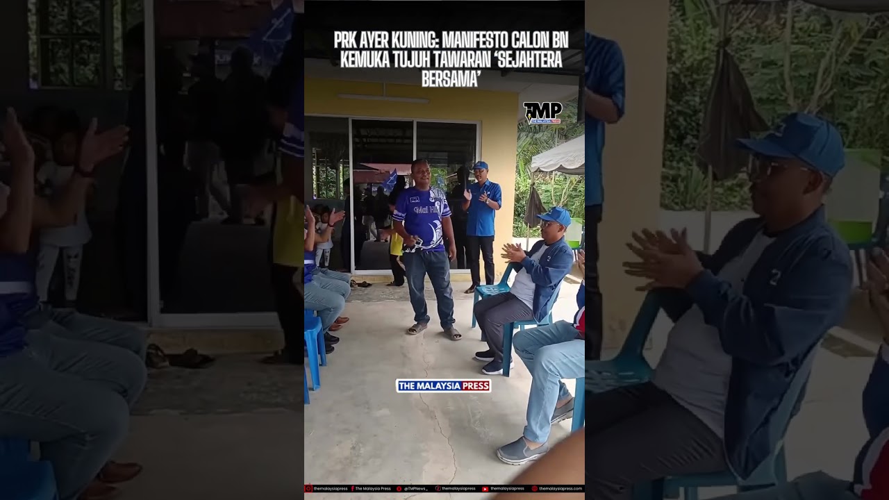 PRK Ayer Kuning: Manifesto calon BN kemuka tujuh tawaran &lsquo;Sejahtera Bersama&rsquo;