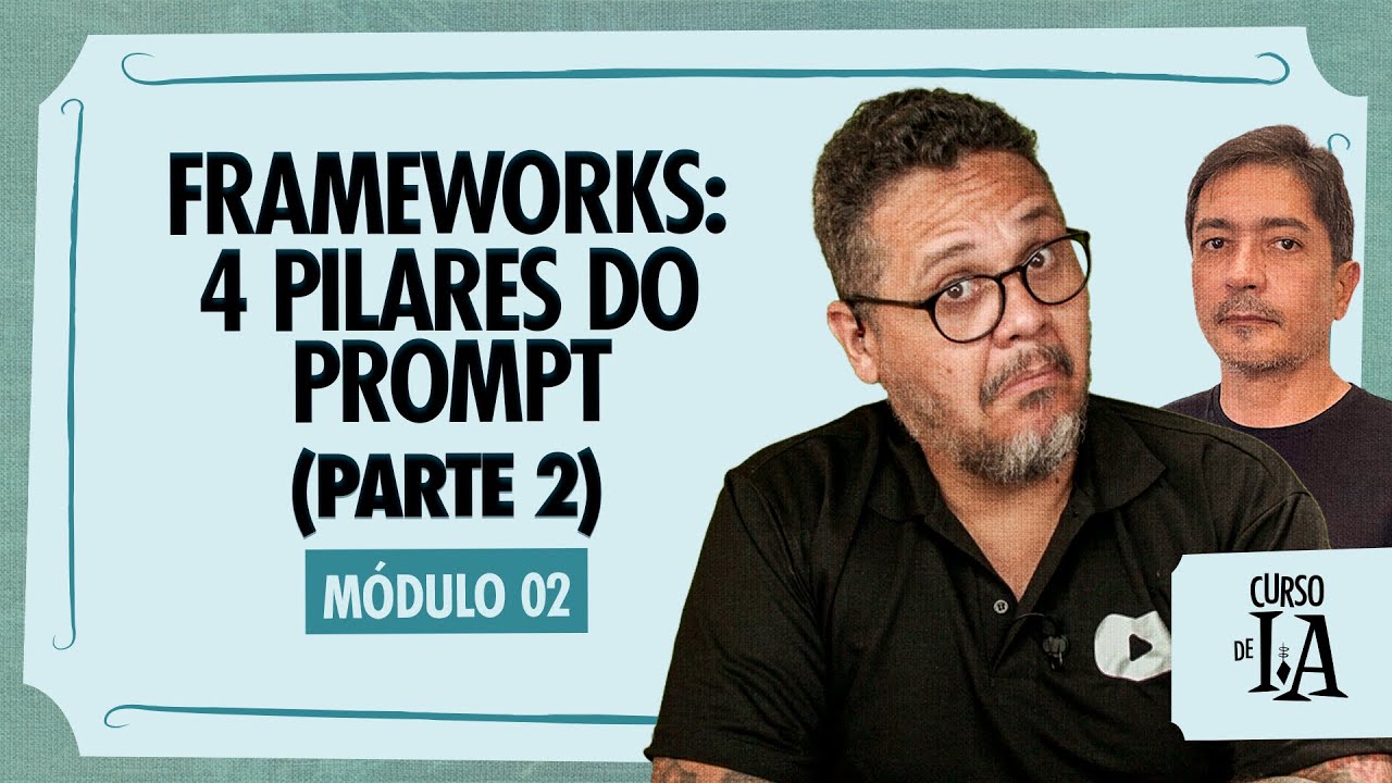 Domine os 4 Pilares do Prompt Perfeito em IA  - Curso em Vídeo IA