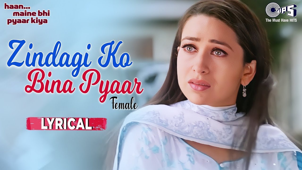 Zindagi Ko Bina Pyar Kaise Gujare (Female) | Akshay Kumar | Karisma Kapoor | Alka Yagnik