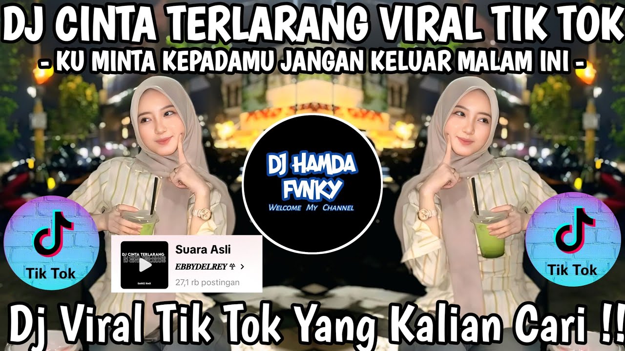 DJ CINTA TERLARANG - KANGEN BEND 🎶 KU MINTA KEPADAMU JANGAN KELUAR MALAM INI 🎶 DJ VIRAL TIK TOK 2025