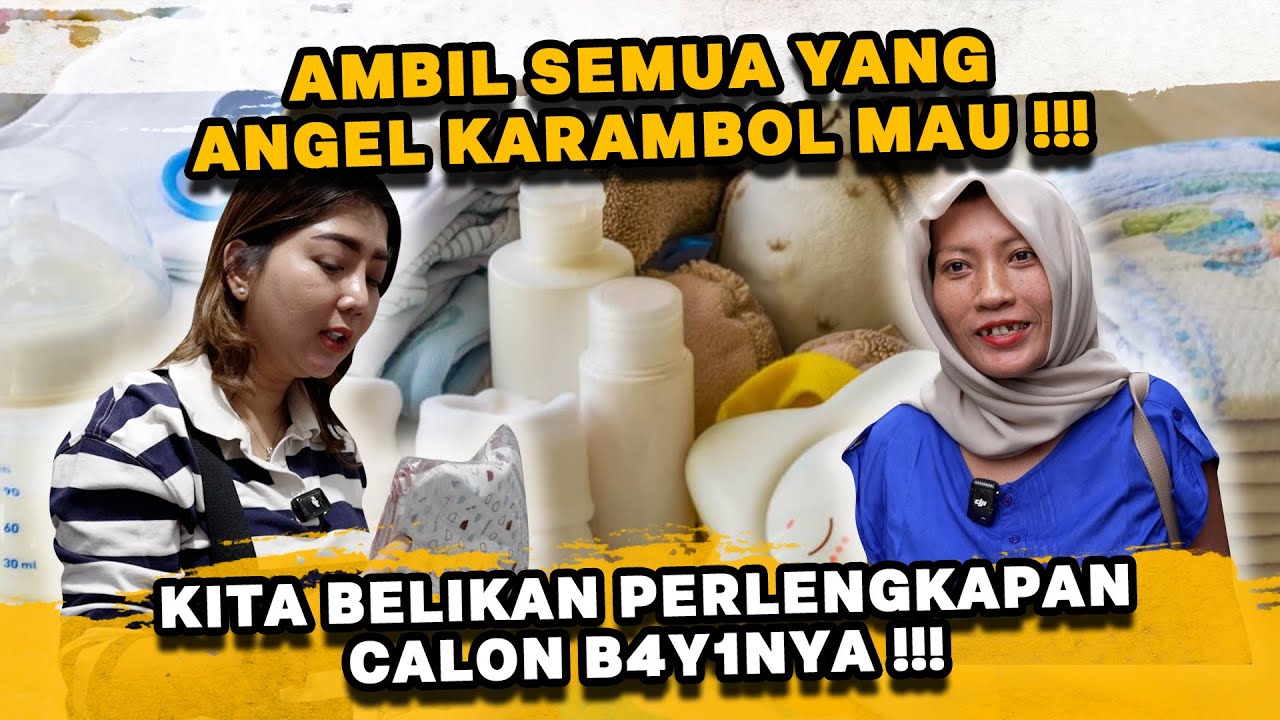 BELANJA KEBUTUHAN CALON 13Ay! ANGEL KARAMBOL !!! BELIIN SEMUA YANG DIPERLUKAN !!!