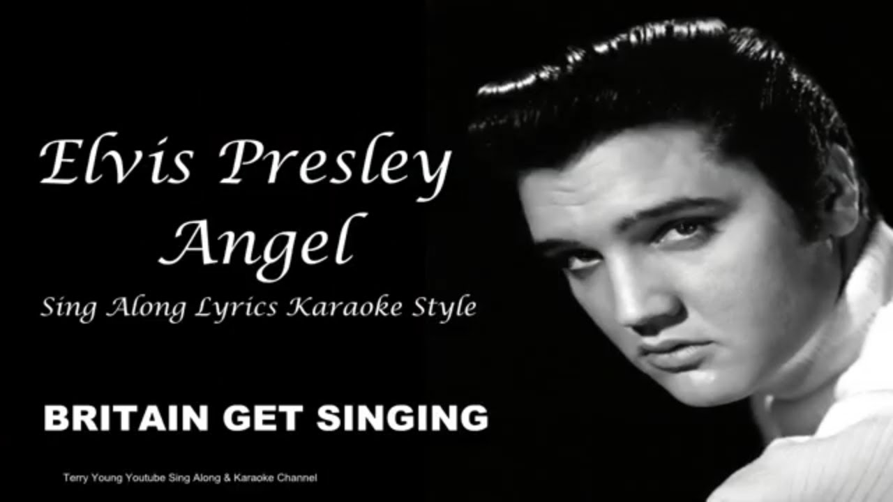 Elvis Presley Angel Sing Along Lyrics
