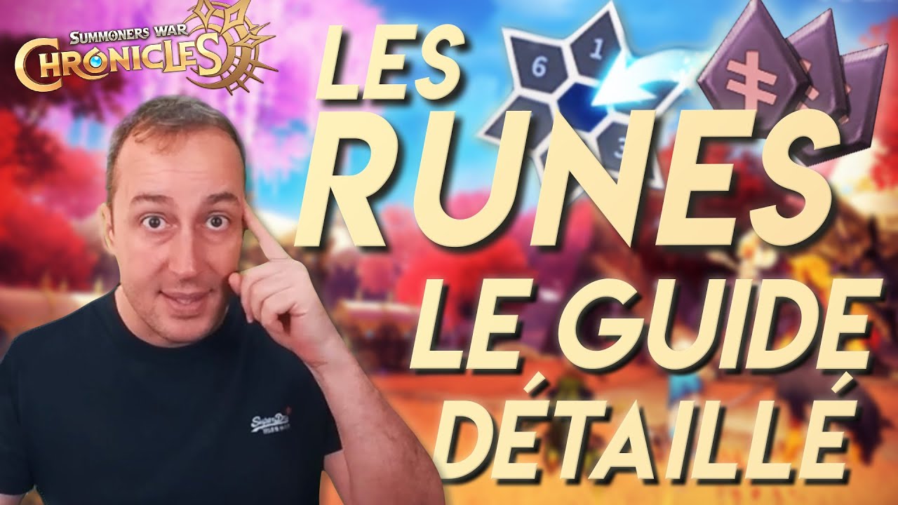 LES RUNES : LE GUIDE INCONTOURNABLE POUR S'EN SORTIR SUR SUMMONERS WAR CHRONICLES