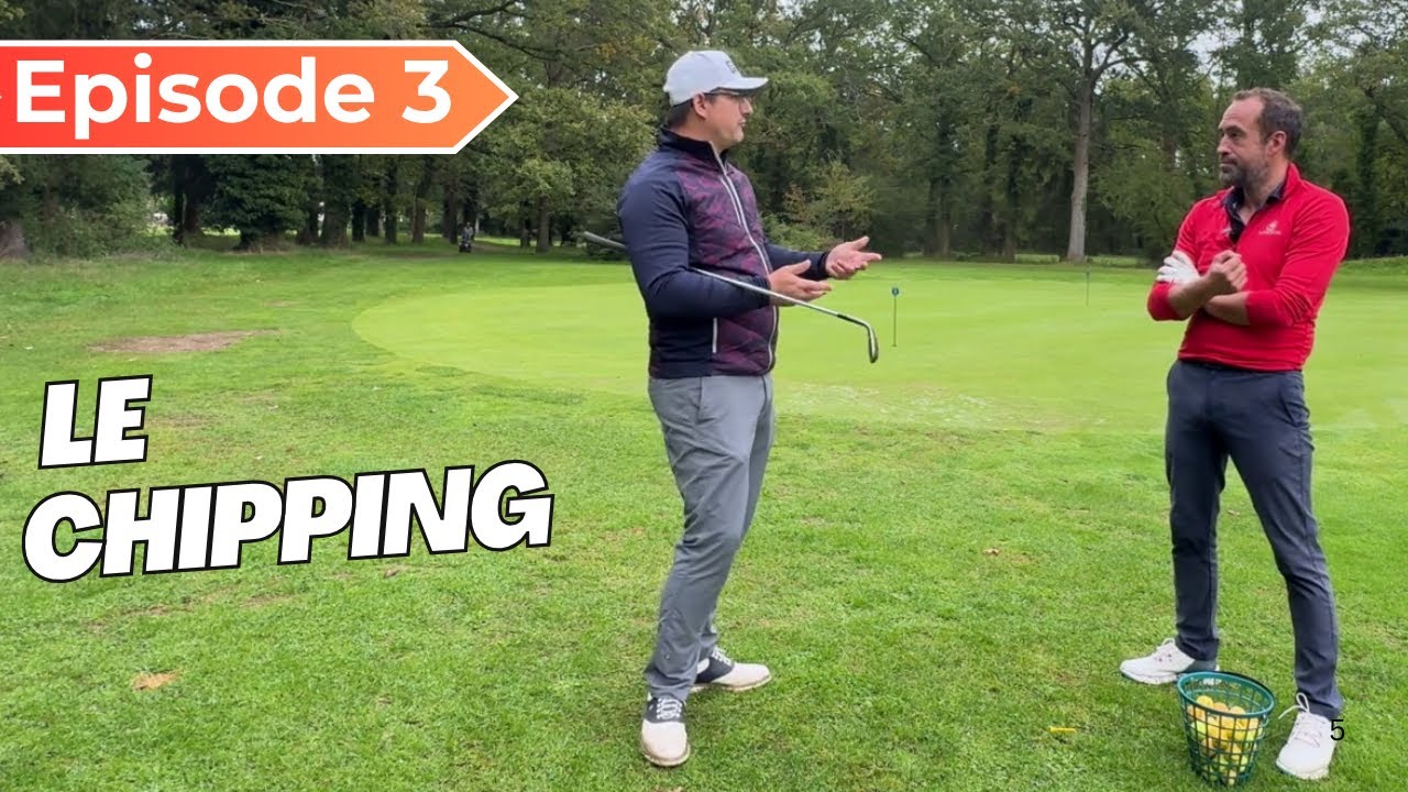 RTZ - Le Golf : On reprend les bases du chipping !