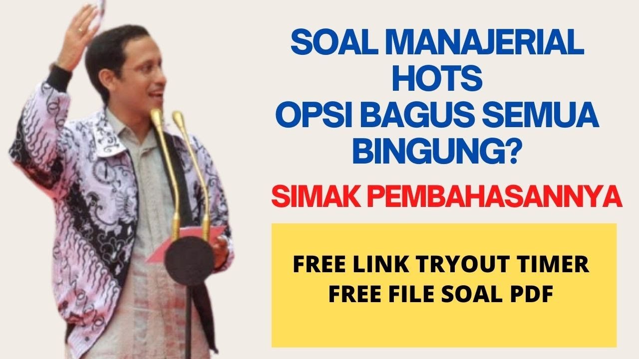 Pilihan jawaban mirip dan bagus, trik pilih poin tertinggi kompetensi manajerial PPPK 2021