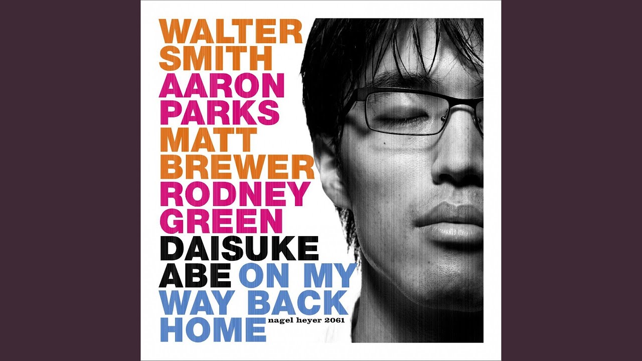 On My Way Back Home (feat. Walter Smith, Aaron Parks, Matt Brewer, Rodney Green)