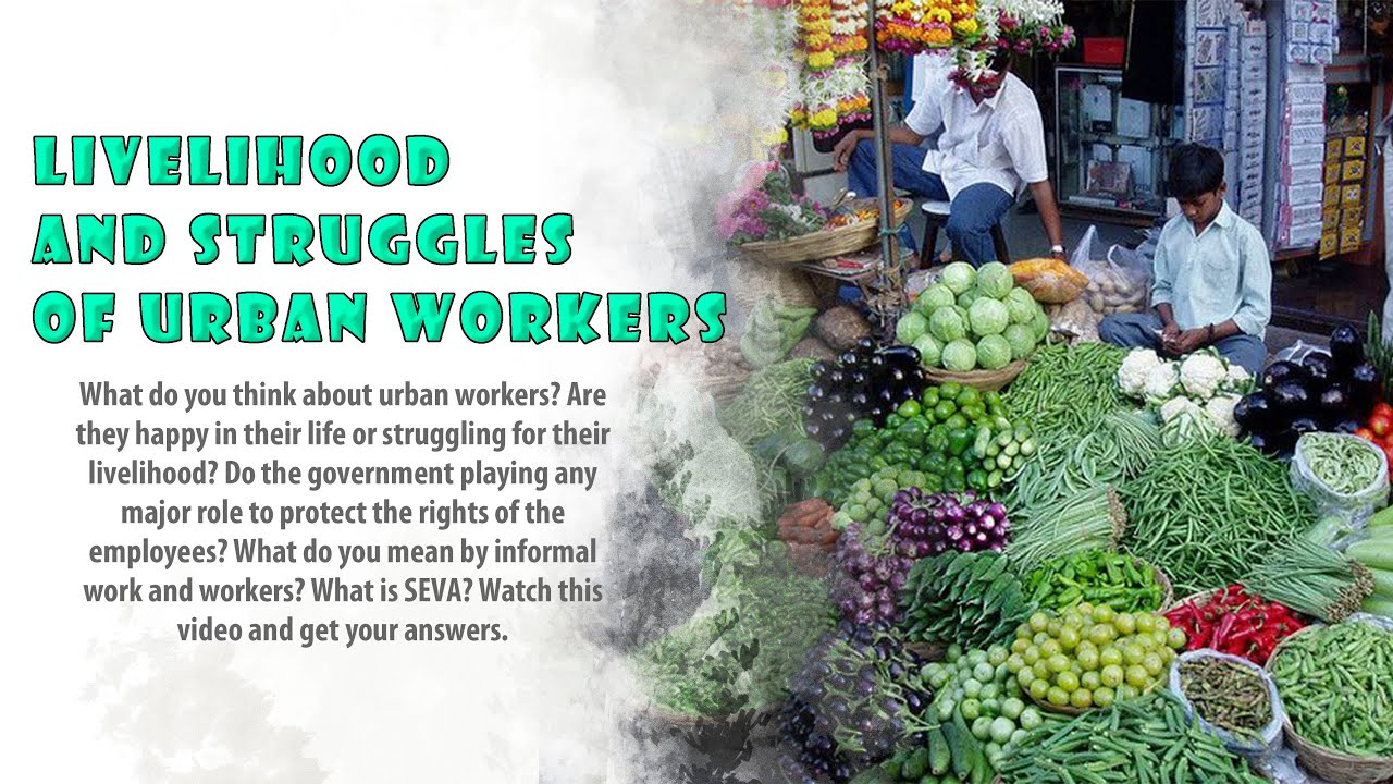 Livelihood and struggles of urban workers || VII Class