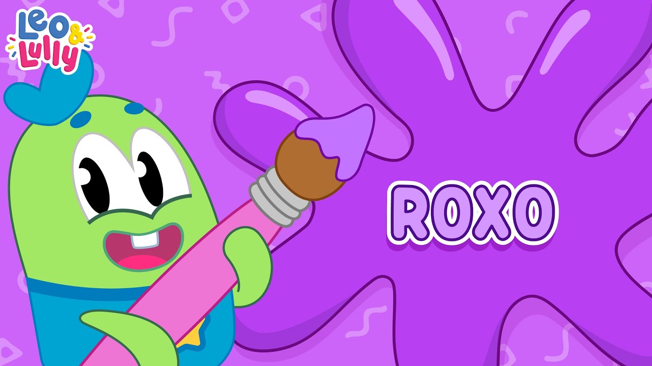O ROXO | APRENDER AS CORES | MÚSICAS DAS CORES | AS CORES COM LEO E LULLY | CONHECER A COR ROXA