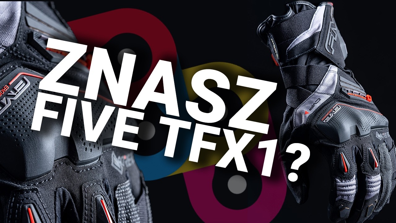 Rękawice motocyklowe FIVE TFX1 GTX | Recenzja
