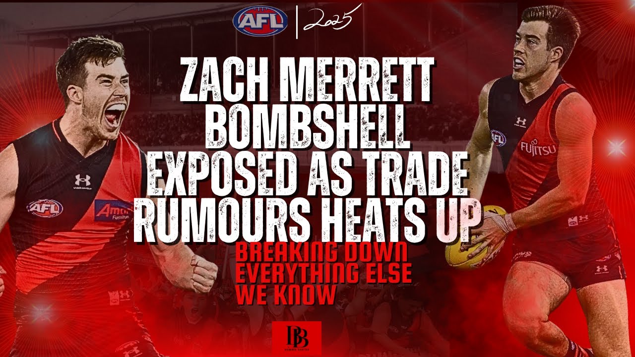 Zach Merrett BOMBSHELL: Meeting with Sam Mitchell & Trade Rumours | Essendon FC | AFL