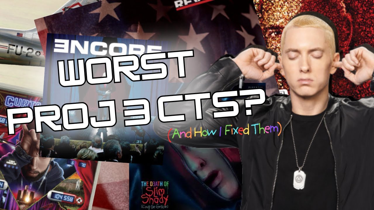 Eminem's WORST Albums... And How I Fixed Them