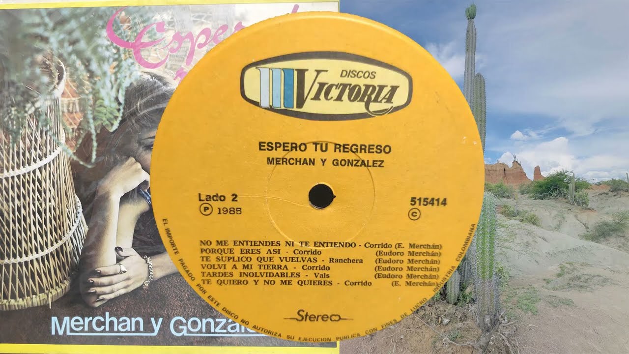 NO ME ENTIENDES NI TE ENTIENO -MERCHAN Y GONZALEZ.( Corrido de Eudoro Merchán.)