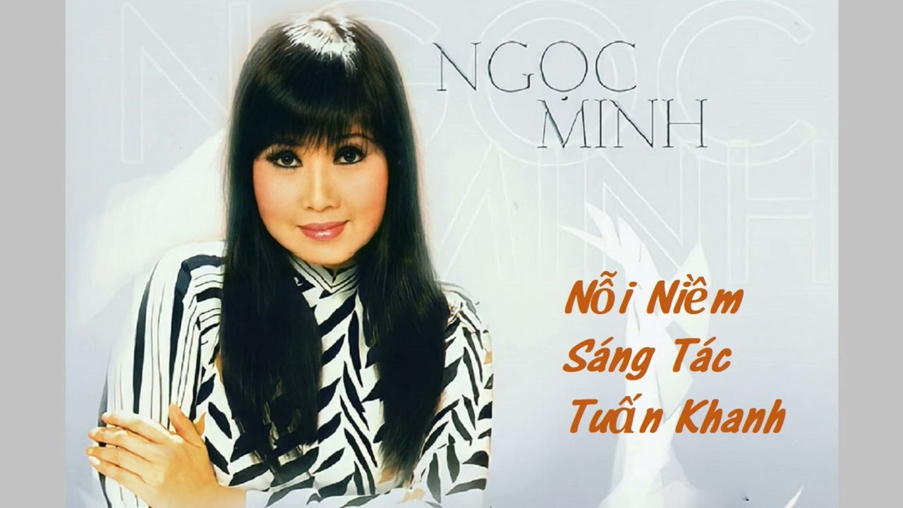 Nỗi Niềm - Ngọc Minh - NS Tuấn Khanh