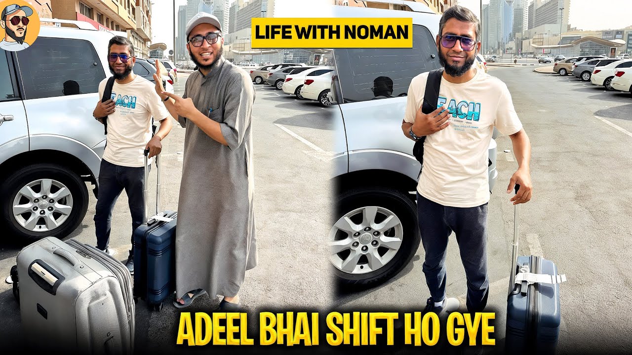 Sharjah to Dubai: Helping Adeel Move Into His New Place | Life With Noman