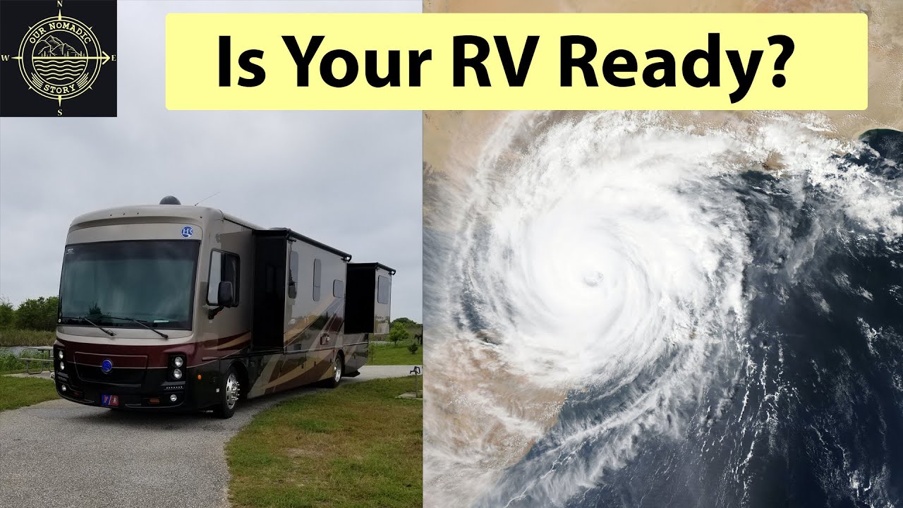 RV Preparation for Hurricane Season - 12 tips - Our Nomadic Story