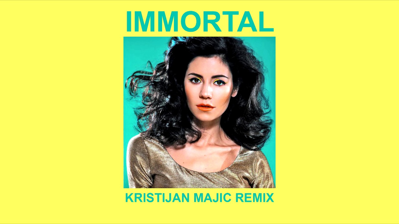 Marina And The Diamonds - Immortal (Kristijan Majic Remix)