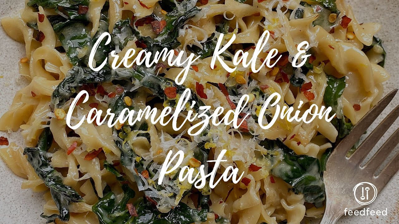 Creamy Kale & Caramelized Onion Pasta