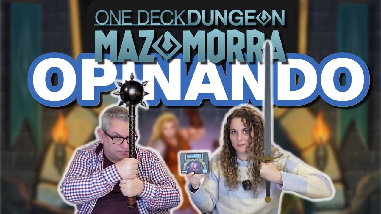ONE DECK DUNGEON MAZOMORRA | Opinando