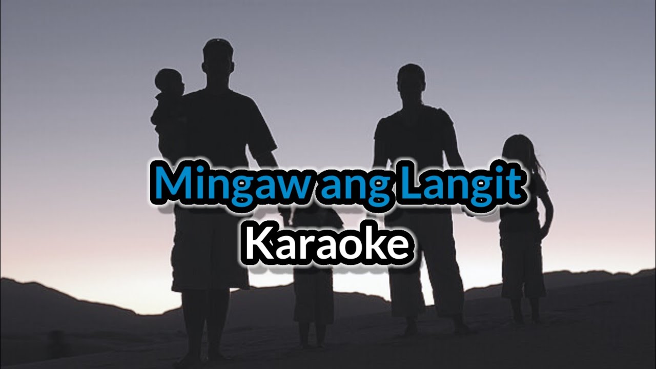 Mingaw ang Langit Karaoke