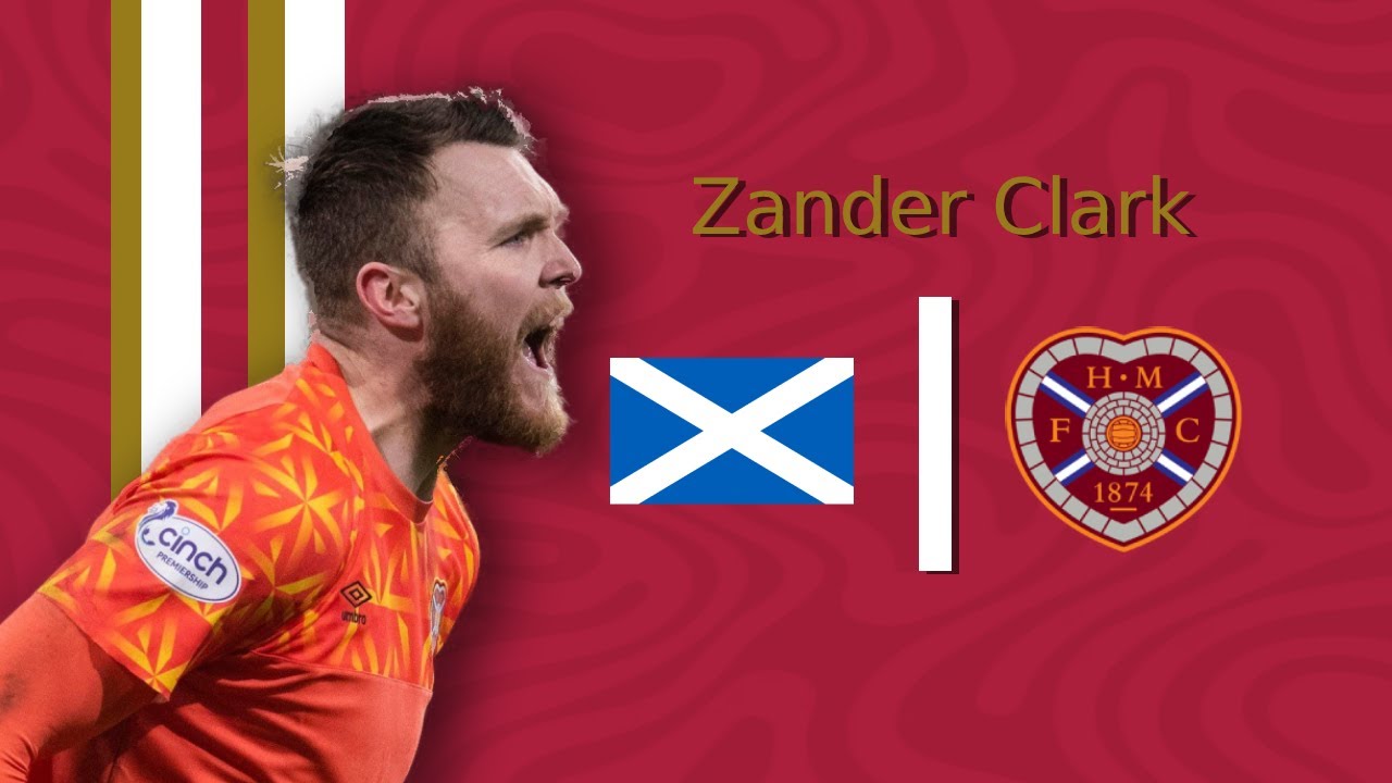 Zander Clark - Heart Of Midlothian F.C - 2024