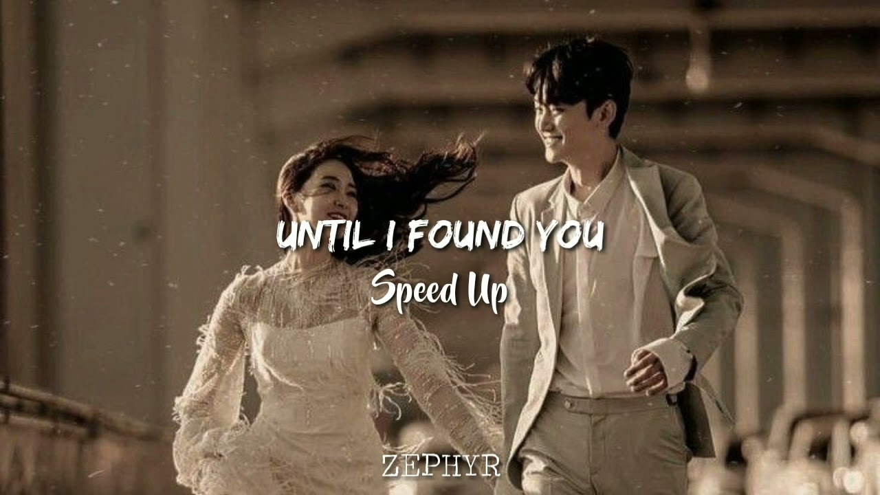 Until i found you - Speed Up TikTok Version