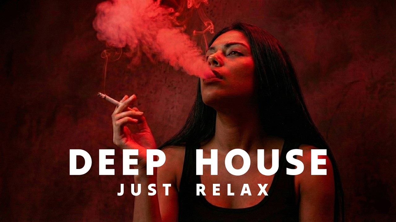 Smoke Mood — Just Relax | Deep House Mix 2026 | Chill | Night Vibes | Stress Relief #3