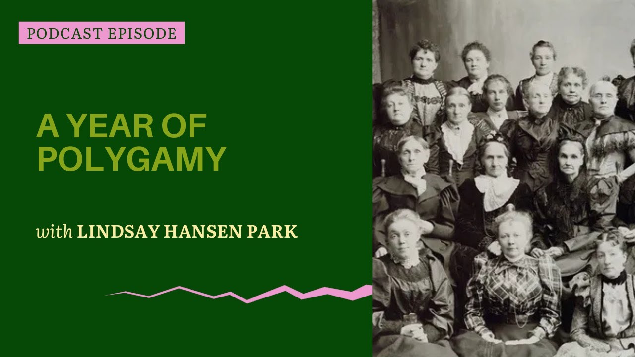 Year of Polygamy – with podcaster Lindsay Hansen Park