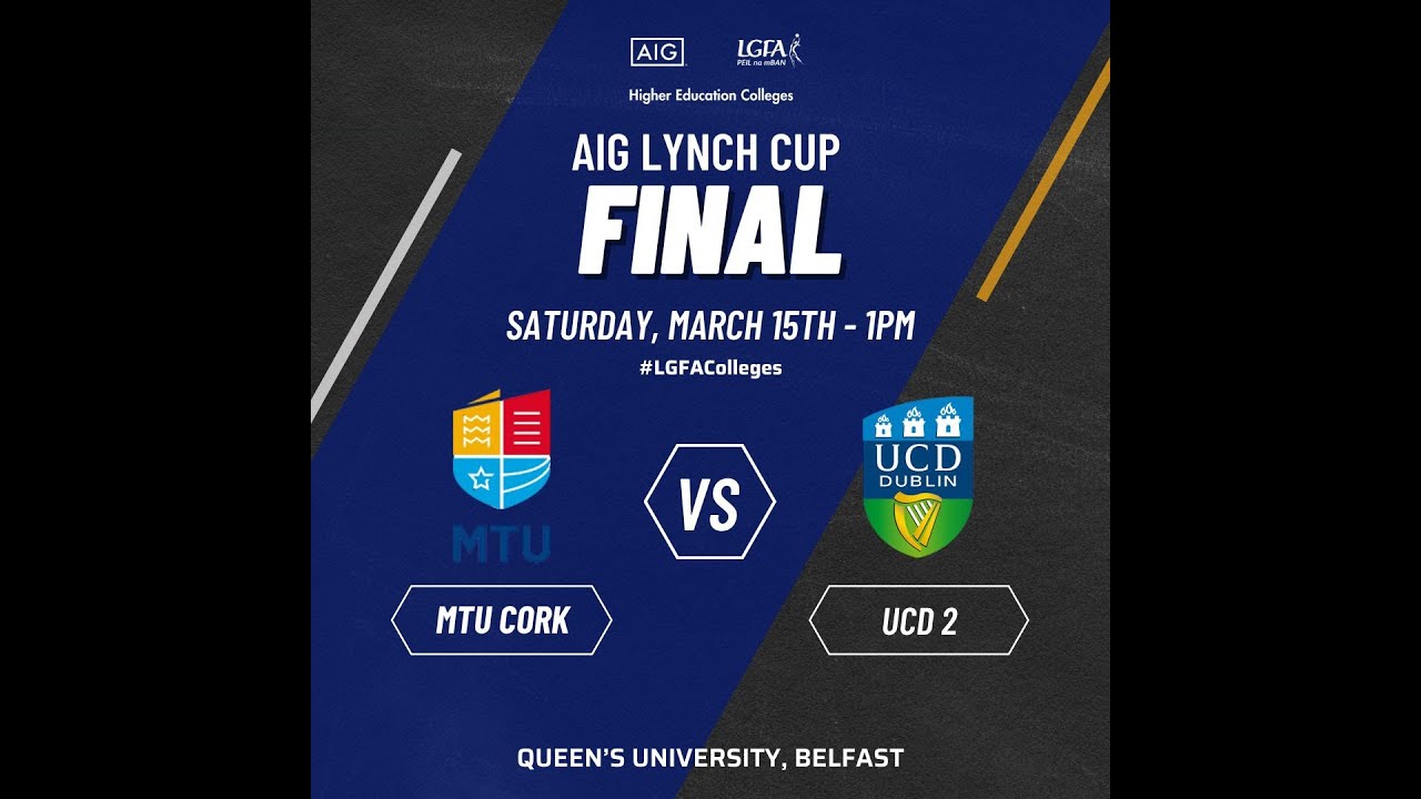 MTU Cork vs University College Dublin - 2025 AIG Lynch Cup Final 🏆