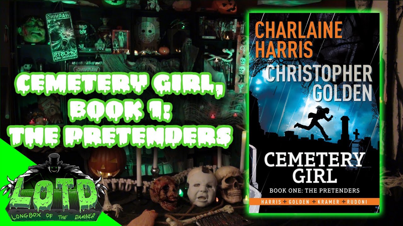 Cemetery Girl, Book 1: The Pretenders - Longbox of the Damned