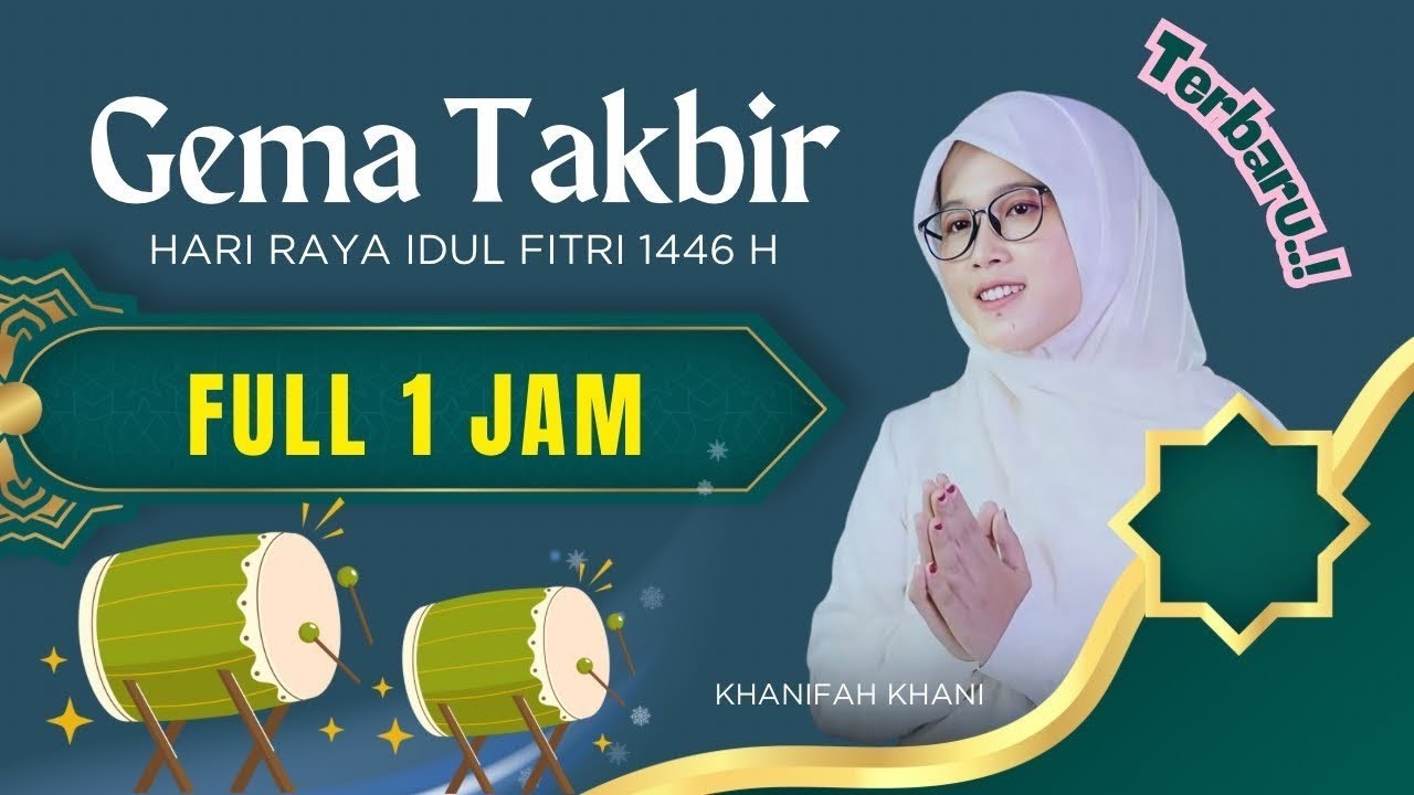 TAKBIRAN  IDUL FITRI 2025  MERDU TERBARU - GEMA TAKBIR IDUL FITRI 2025 1446 H | Khanifah Khani